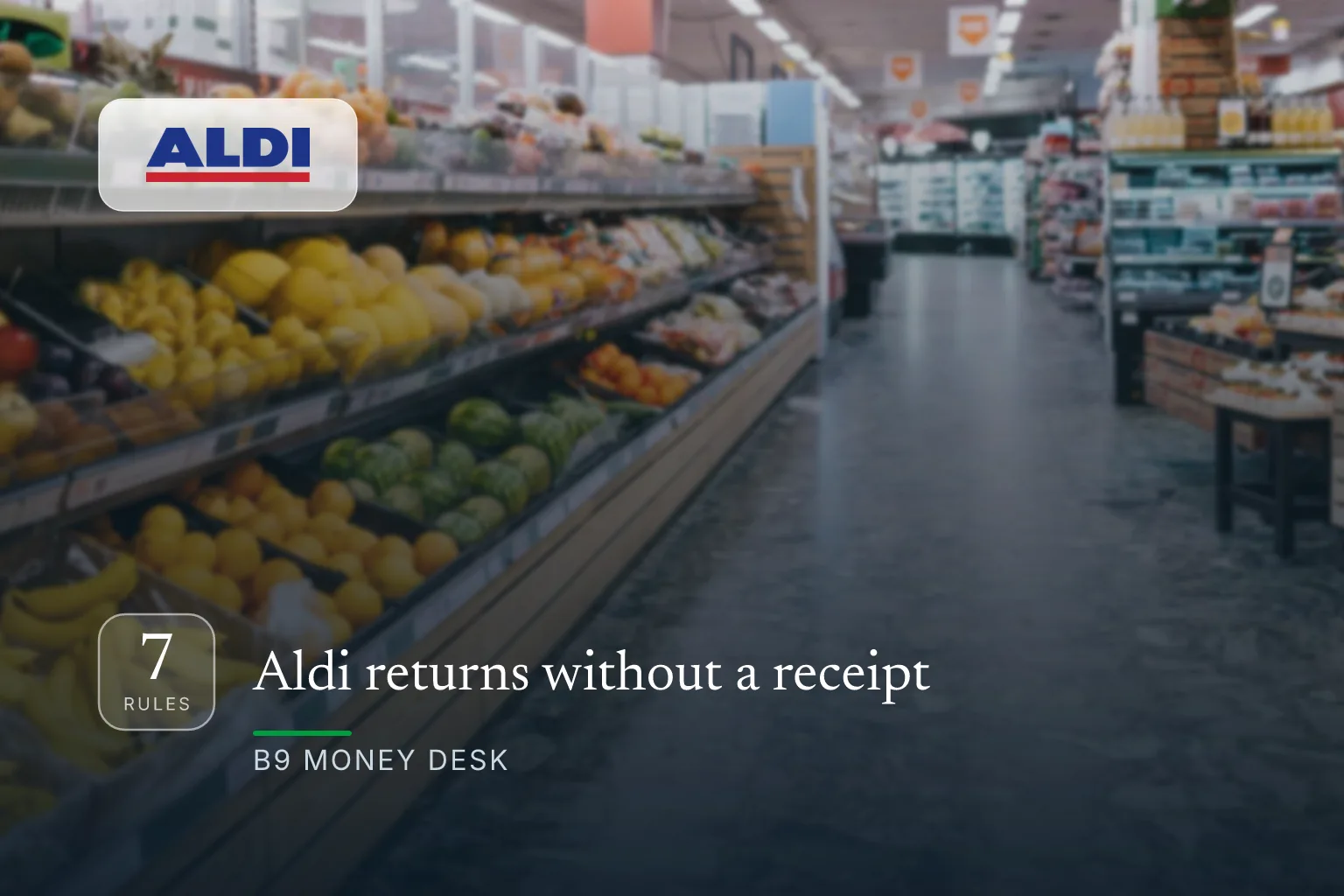 Aldi returns without a receipt — and 6 more rules worth knowing
